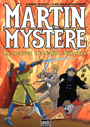Giancarlo Alessandrini et Alfredo Castelli - Martin Mystere N° 1 : Le Secret De Saint Nicolas.