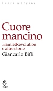 Giancarlo Biffi - Cuore mancino.