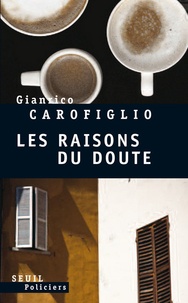 Giancarlo Carofiglio - Les raisons du doute.