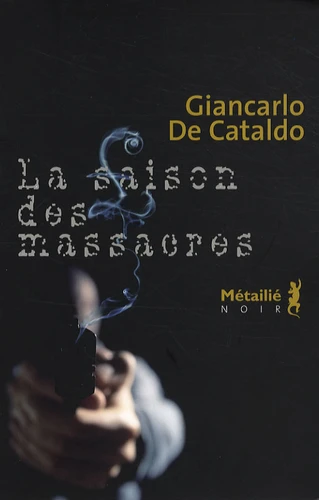 https://products-images.di-static.com/image/giancarlo-de-cataldo-la-saison-des-massacres/9782864246633-475x500-1.webp