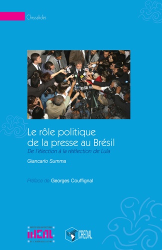 Le rôle politique de la presse au Brésil. De l'élection à la réélection de Lula