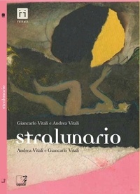 Giancarlo Vitali et Andrea Vitali - Stralunario.