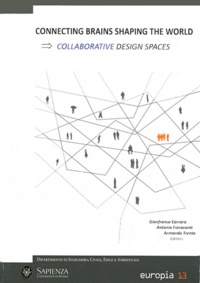 Gianfranco Carrara et Antonio Fioravanti - Connecting Brains Shaping the World - Collaborative Design Spaces.