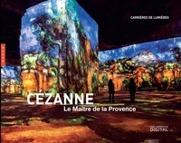 Gianfranco Iannuzzi - Cézanne - Le maître de la Provence.
