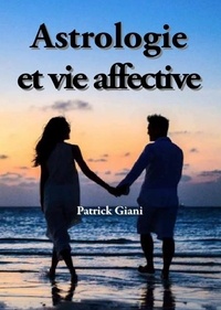 Giani Patrick - Astrologie et vie affective.