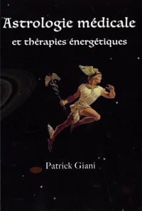 Astrologie médicale et thérapies énergétiques