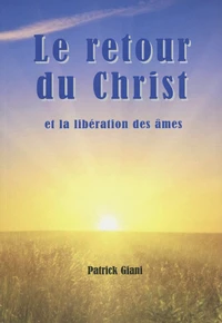 Le retour du Christ et la libération des âmes