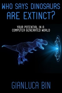  Gianluca Bin - Who Says Dinosaurs are Extinct?.