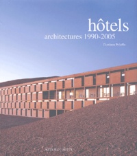 Gianluca Peluffo - Hôtels - Architectures 1990-2005.
