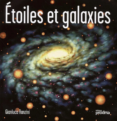 Gianluca Ranzini - Etoiles Et Galaxies.