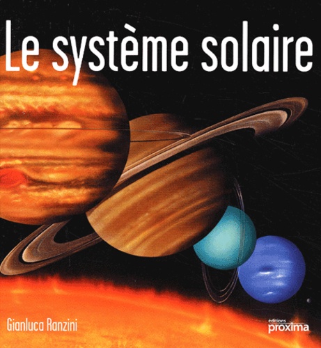 Gianluca Ranzini - Le Systeme Solaire.
