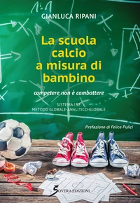 La scuola calcio a misura di bambino