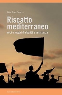 Gianluca Solera - Riscatto mediterraneo.