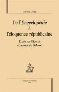 De l'Encyclopédie à l'éloquence républicaine
