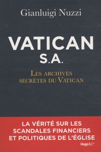 Goodtastepolice.fr Vatican S.A - Les archives secrètes du Vatican Image
