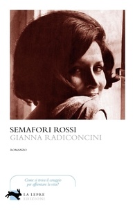 Gianna Radiconcini - Semafori rossi.