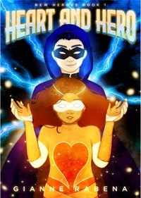  Gianne Rabena - Heart and Hero - New Heroes, #1.