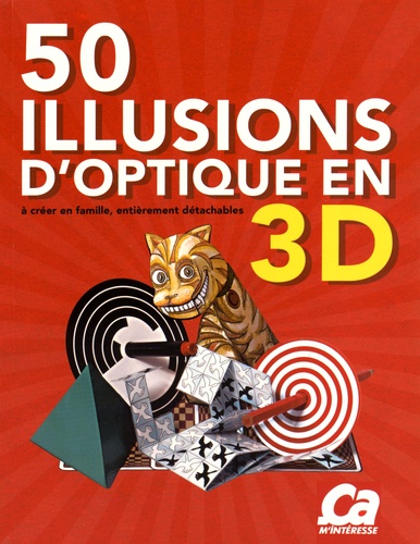 Gianni-A Sarcone et Marie-Jo Waeber - 50 illusions d'optique en 3D à créer en famille, entièrement détachables.
