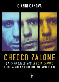 Checco Zalone. Da Cado dalle nubi a Buen Camino di cosa ridiamo quando ridiamo di lui
