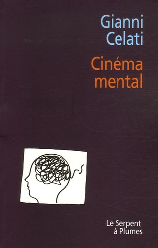 Gianni Celati - Cinéma mental.