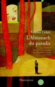 Gianni Celati - L'almanach du paradis.