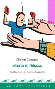 Gianni Cordone et Federico Maggioni - Storia di Pelucco.
