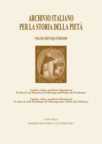 Laudare, colere, praedicare Dominicum. Il culto di san Domenico di Caleruega nell'Ordine dei Predicatori