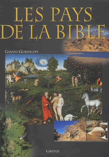 Gianni Guadalupi - Les pays de la Bible.