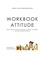 Workbook Attitude. Eine Frage der inneren Haltung sowie Werte, die gelebt und kommuniziert werden
