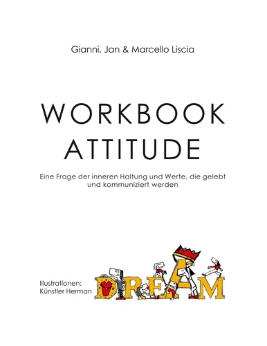 Workbook Attitude. Eine Frage der inneren Haltung sowie Werte, die gelebt und kommuniziert werden