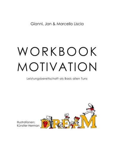 Workbook Motivation. Leistungsbereitschaft als Basis allen Tuns