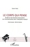 Gianni Nuti - Le corps qui pense - Etude sur les tensions musculaires non fonctionnelles chez l'interprète musical.