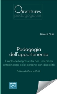 Gianni Nuti - Pedagogia dell'appartenenza - Il ruolo dell' espressività per una piena cittadinanza delle persone con disabilità.