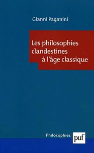Les philosophies clandestines de l'âge classique