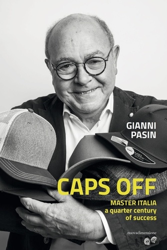 Gianni Pasin - Caps off - MASTER ITALIA a quarter century of success.