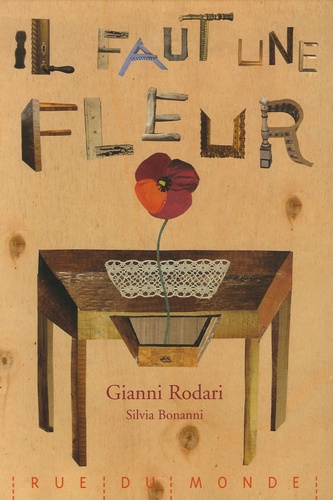 Gianni Rodari - Il faut une fleur.