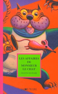 Gianni Rodari - Les Affaires De Monsieur Le Chat.