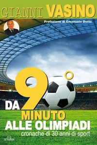 Da "90° Minuto" alle Olimpiadi