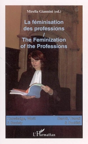  Giannini - Savoir, travail et société = Knowledge, work and society - The feminization of the professions.