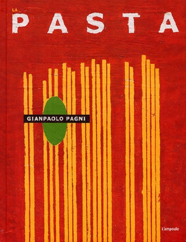 Gianpaolo Pagni - La Pasta.