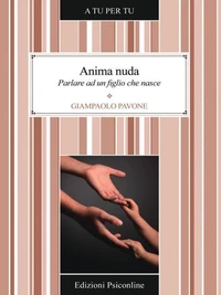 Anima nuda. Parlare ad un figlio che nasce