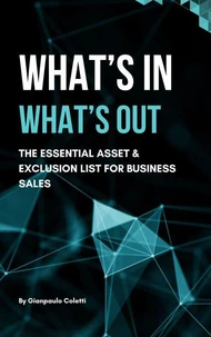 What’s In, What’s Out: The Essential Asset &amp; Exclusion List for Business Sales