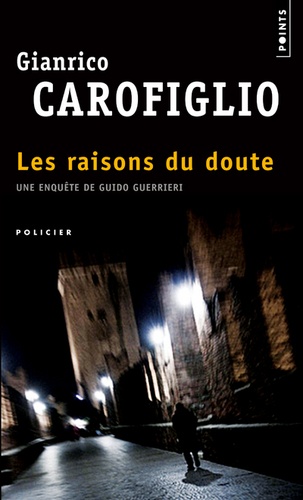 Gianrico Carofiglio - Les raisons du doute.