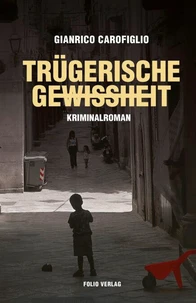 Trügerische Gewissheit