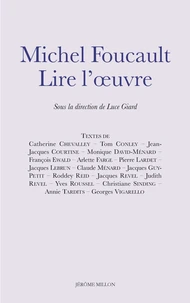 Michel Foucault, Lire l'oeuvre