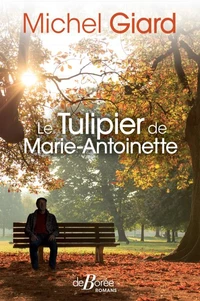 Le tulipier de Marie-Antoinette