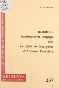 Narration, burlesque et langage dans "Le roman bourgeois" d'Antoine Furetière