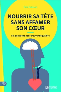 Nourrir sa tête sans affamer son coeur