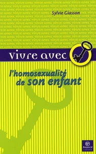 Vivre avec l'homosexualité de son enfant