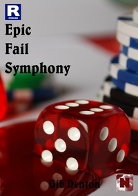Gib Denton - Epic Fail Symphony.
